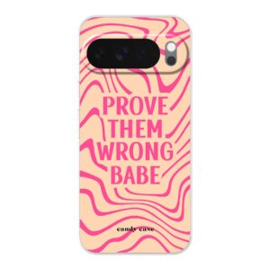 Prove Them Wrong Google soft case telefoonhoesje